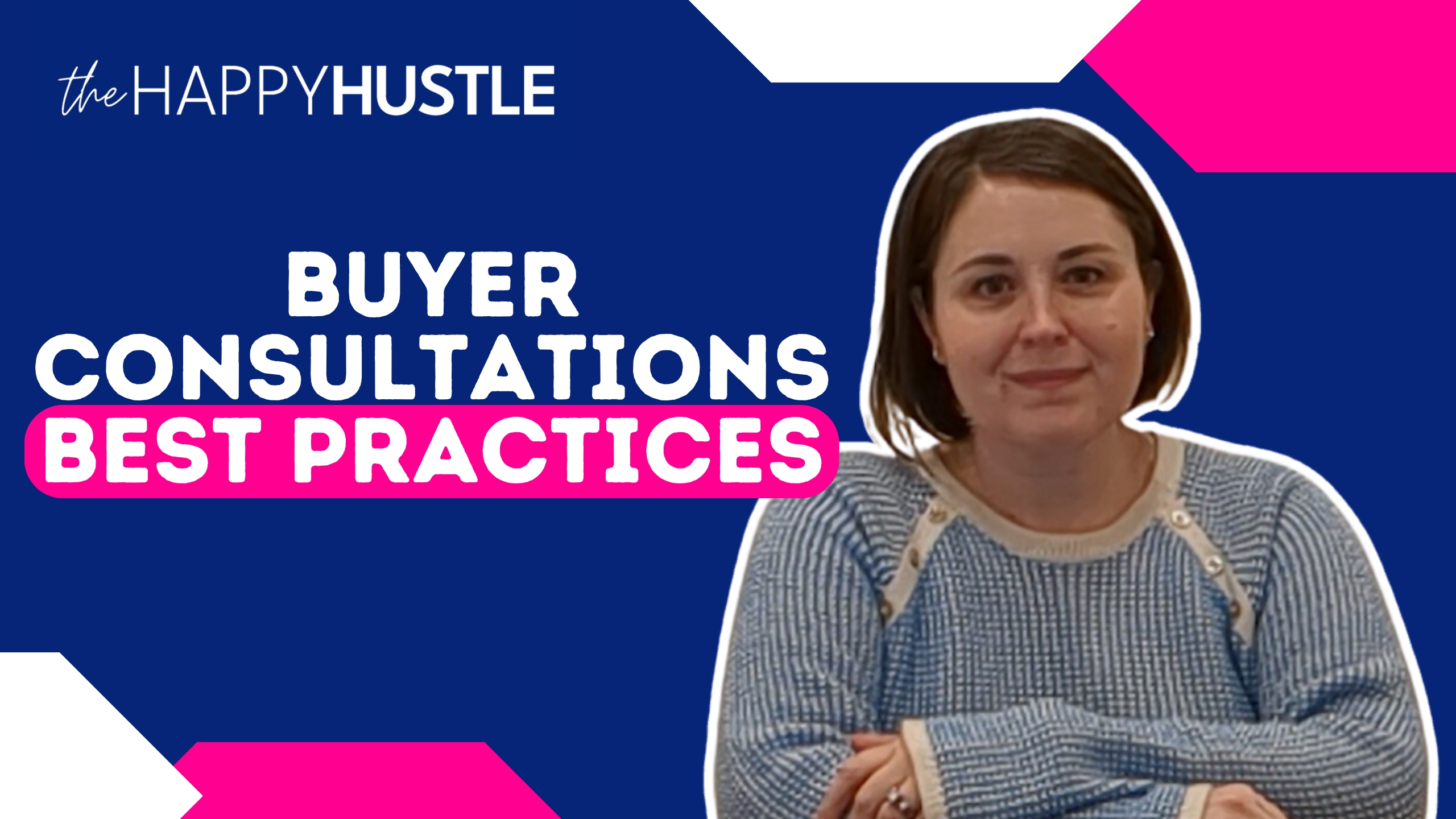 4 Essential Tips for Buyer Agents To Elevate Your Consultations